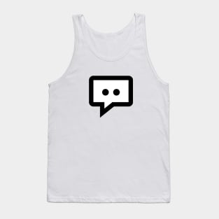 I have something to say Tank Top